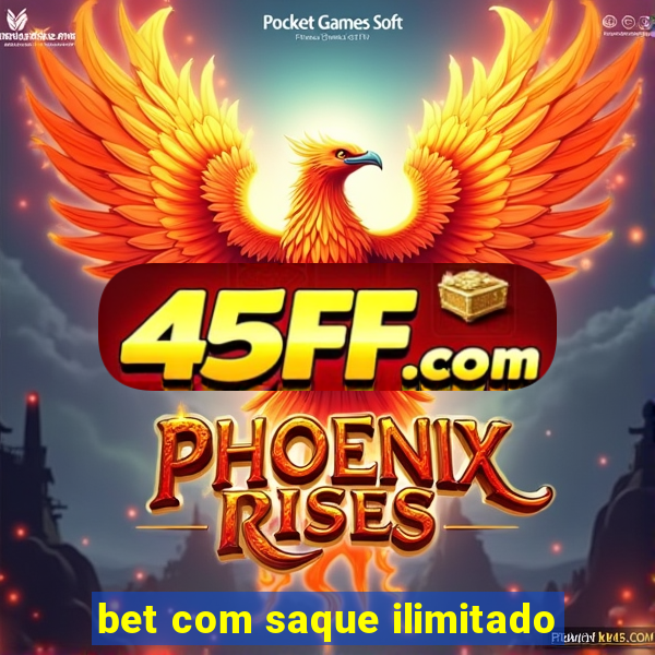 bet com saque ilimitado